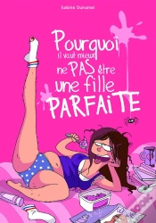 Capa do artigo Pourquoi Il Vaut Mieux Ne Pas Être Une Fille Parfaite