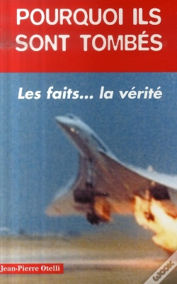 Capa do artigo Pourquoi Ils Sont Tombés ? Les Faits... La Vérité