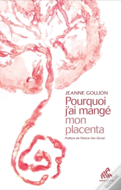 Capa do artigo Pourquoi J'Ai Mangé Mon Placenta