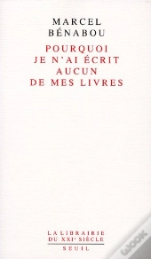 Pourquoi Je N'Ai Écrit Aucun De Mes Livres