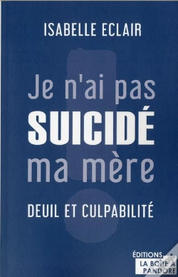 Capa do artigo Pourquoi Je N'Ai Pas Suicidé Ma Mère : Deuil Et Culpabilité