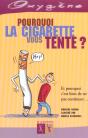 Pourquoi La Cigarette Vous Tente - Preview