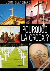 Pourquoi La Croix ?