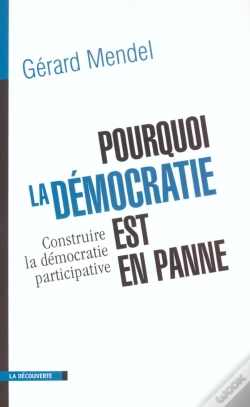 Capa do artigo Pourquoi La Démocratie Est En Panne ; Construire La Démocratie Participative