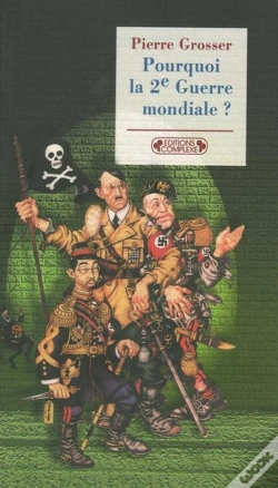 Capa do artigo Pourquoi La Deuxieme Guerre Mondiale