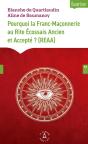 Pourquoi La Franc-Maçonnerie Au Rite Écossais Ancien Et Accepté ? (Reaa) - Preview