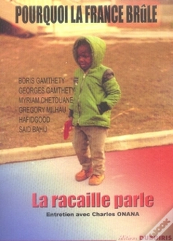 Capa do artigo Pourquoi La France Brûle : La Racaille Parle
