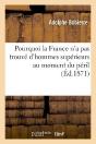 Pourquoi La France N'A Pas Trouve D'Hommes Superieurs Au Moment Du Peril, Reponse A M. Pasteur - Preview