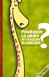 Pourquoi La Girafe A-T-Elle Un Si Long Cou