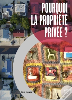 Capa do artigo Pourquoi La Propriété Privée ?