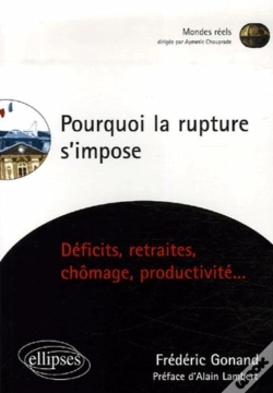 Capa do artigo Pourquoi La Rupture S'Impose, Déficits, Retraites, Chômage, Productivité...