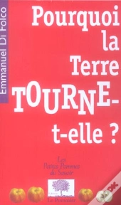 Pourquoi La Terre Tourne-T-Elle ?