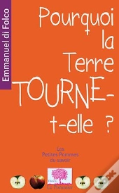 Pourquoi La Terre Tourne-T-Elle ?