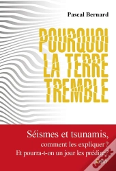 Pourquoi La Terre Tremble ?