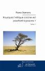 Pourquoi L'Afrique Si Riche Est Pourtant Si Pauvre ? Tome 1 - Preview