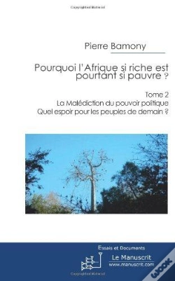 Capa do artigo Pourquoi L'Afrique Si Riche Est Pourtant Si Pauvre? Tome 2