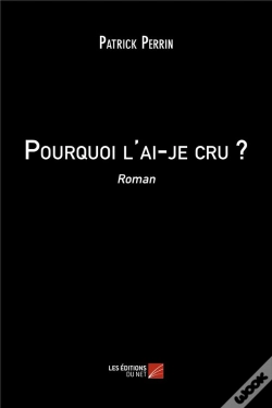 Capa do artigo Pourquoi L'Ai-Je Cru ?