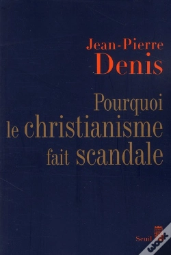 Capa do artigo Pourquoi Le Christianisme Fait Scandale ?
