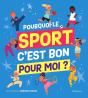 Pourquoi Le Sport, C'Est Bon Pour Moi ? - Preview