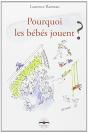 Pourquoi Les Bébés Jouent ? - Preview