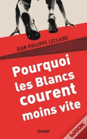 Pourquoi Les Blancs Courent Moins Vite