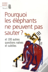 Pourquoi Les Elephants Ne Savent Pas Sau