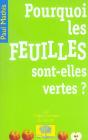 Pourquoi Les Feuilles Sont-Elles Vertes ? - Preview