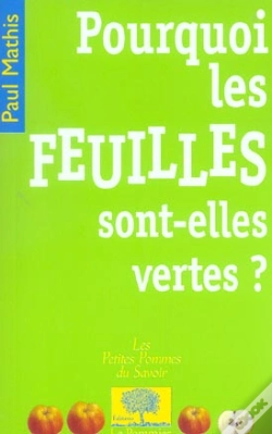Capa do artigo Pourquoi Les Feuilles Sont-Elles Vertes ?
