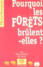 Pourquoi Les Forêts Brûlent-Elles ? - Preview