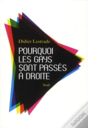 Capa do artigo Pourquoi Les Gays Sont Passés À Droite