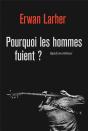 Pourquoi Les Hommes Fuient ? - Preview