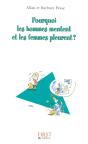 Pourquoi Les Hommes Mentent Et Les Femmes Pleurent ? - Preview