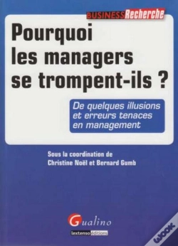 Capa do artigo Pourquoi Les Managers Se Trompent-Ils ?
