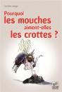 Pourquoi Les Mouches Aiment-Elles Les Crottes ? - Preview