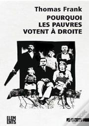 Pourquoi Les Pauvres Votent À Droite