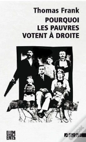 Pourquoi Les Pauvres Votent À Droite