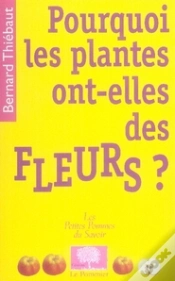Capa do artigo Pourquoi Les Plantes Ont-Elles Des Fleurs ?