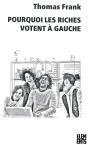 Pourquoi Les Riches Votent À Gauche - Preview