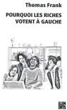 Pourquoi Les Riches Votent À Gauche