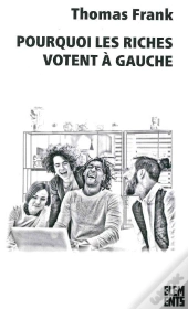 Pourquoi Les Riches Votent À Gauche