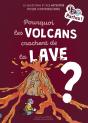 Pourquoi Les Volcans Crachent De La Lave ? - Preview