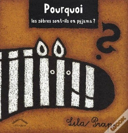 Capa do artigo Pourquoi Les Zèbres Sont-Ils En Pyjama ?