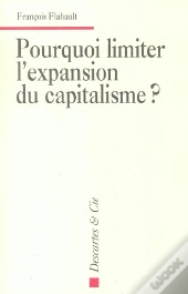 Pourquoi Limiter L'Expansion Du Capitalisme ?