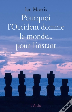 Capa do artigo Pourquoi L'Occident Domine Le Monde...Pour L'Instant