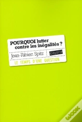 Pourquoi Lutter Contre Les Inégalités ?