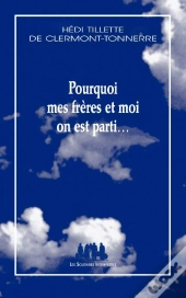 Pourquoi Mes Freres Et Moi On Est Parti - Reedition Augmentee