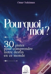 Capa do artigo Pourquoi Moi ? 30 Pistes Pour Comprendre Notre Destin