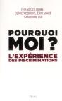 Pourquoi Moi ? L'Expérience Des Discriminations - Preview