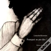 Pourquoi Ne Pas Dire ?
