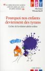 Pourquoi Nos Enfants Deviennent Des Tyrans ; L'Échec De La Relation Adulte-Enfant - Preview